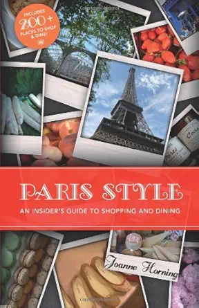 Paris Style An Insidera S Guide To Shopping And Dining