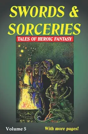 Swords And Sorceries Tales Of Heroic Fantasy Volume 5