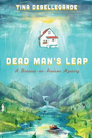 Dead Mans Leap A Batavia On Hudson Mystery