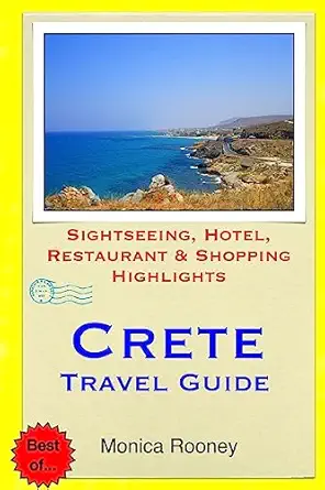 Crete Travel Guide Sightseeing Hotel Restaurant And Shopping Highlights