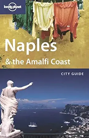 Lonely Planet Naples And The Amalfi Coast City Guide