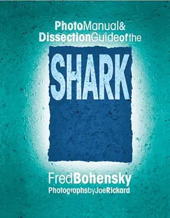 Photo Manual And Dissection Guide Of The Shark