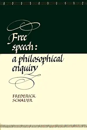 Free Speech A Philosophical Enquiry
