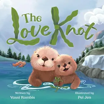 The Love Knot An Empowering Childrens Book To Work Through Thoughts And Feelings