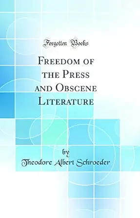 Freedom Of The Press And Obscene Literature