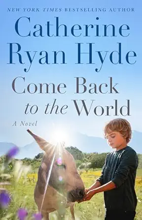Come Back To The World A Novel