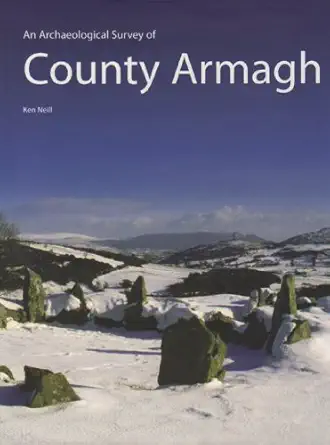 An Archaeological Survey Of County Armagh