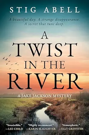 A Twist In The River A Jake Jackson Mystery