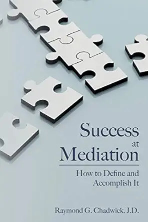 Success At Mediation How To Define And Accomplish It