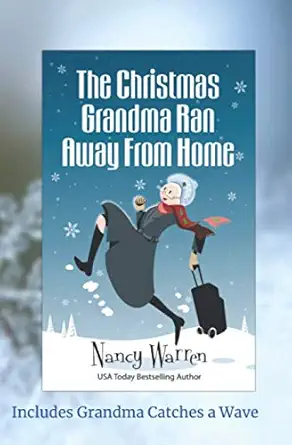 The Christmas Grandma Ran Away From Home