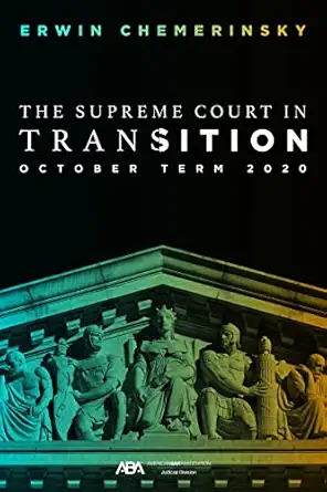 The Supreme Court In Transition October Term 2020
