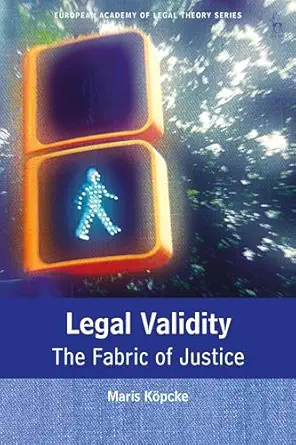 Legal Validity The Fabric Of Justice