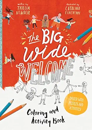 The Big Wide Welcome Art And Activity Book Packed With Puzzles Art And Activities