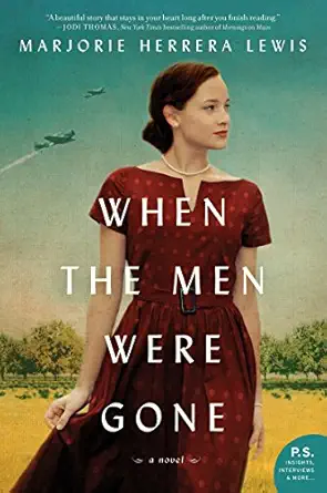 When The Men Were Gone A Powerful True Story Of A Female Football Coach Facing Opposition In A Small Texas Town During World War Ii