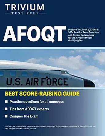 Afoqt Practice Test Book 2022 2023 500+ Practice Exam Questions And Answer Explanations For The Air Force Officer Qualifying Test
