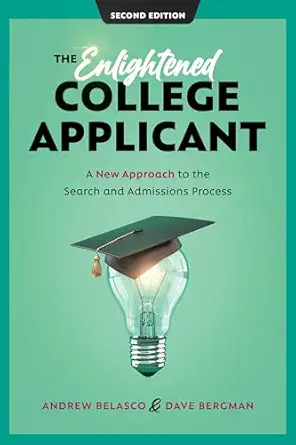 The Enlightened College Applicant A New Approach To The Search And Admissions Process