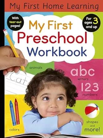 My First Preschool Workbook Animals Colors Letters Numbers Shapes And More