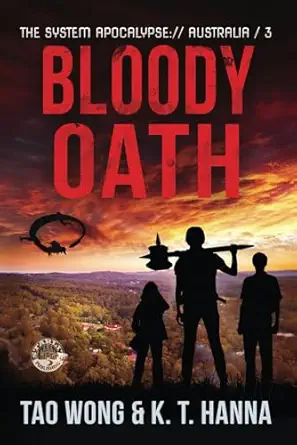 Bloody Oath A Post Apocalyptic Litrpg