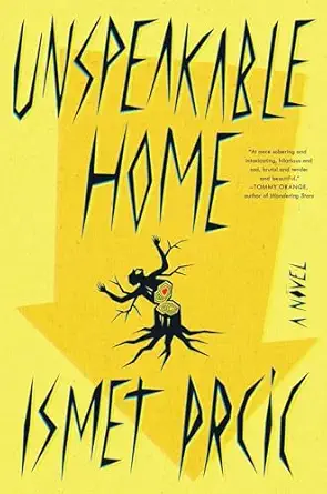 Unspeakable Home A Novel
