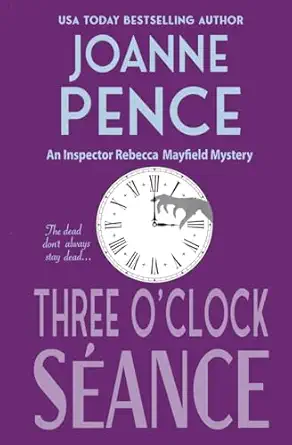 three oclock seance an inspector rebecca mayfield mystery 1st edition joanne pence 1949566048, 978-1949566048