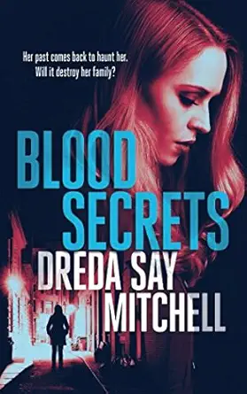 Blood Secrets A Gripping Crime Thriller With Killer Twists
