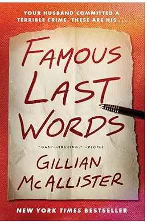 Famous Last Words A Novel