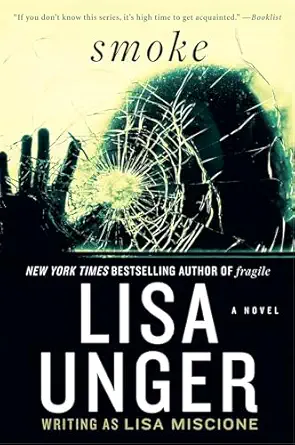 smoke 1st edition lisa unger 0307953157, 978-0307953155