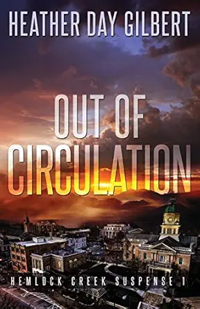 out of circulation 1st edition heather day gilbert 1530811139, 978-1530811137