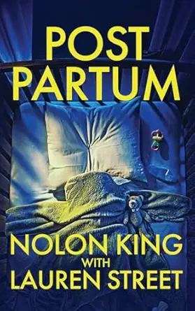 postpartum 1st edition nolon king ,laure street 1629554286, 978-1629554280