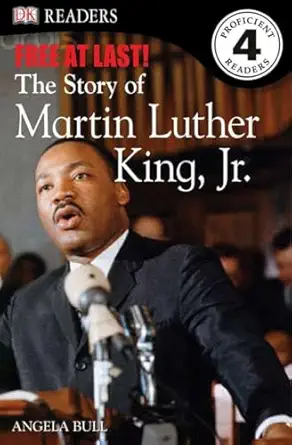 Dk Readers L4 Free At Last The Story Of Martin Luther King Jr