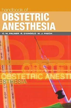 Handbook Of Obstetric Anesthesia
