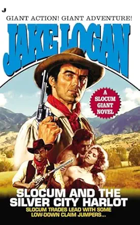 Slocum Giant 2013 Slocum And The Silver City Harlot