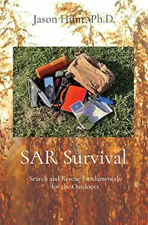 Sar Survival Search And Rescue Fundamentals For The Outdoors
