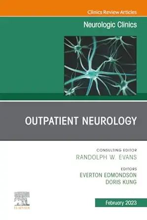 Outpatient Neurology An Issue Of Neurologic Clinics