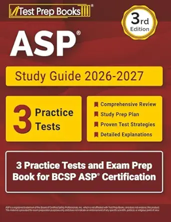 Asp Study Guide 2026 2027 3 Practice Tests And Exam Prep Book For Bcsp Asp Certification