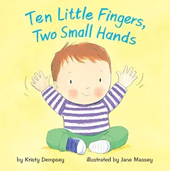 Ten Little Fingers Two Small Hands