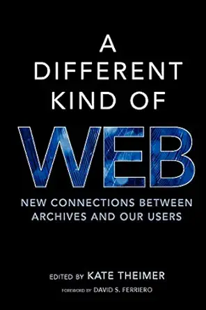 A Different Kind Of Web New Connections Between Archives And Our Users