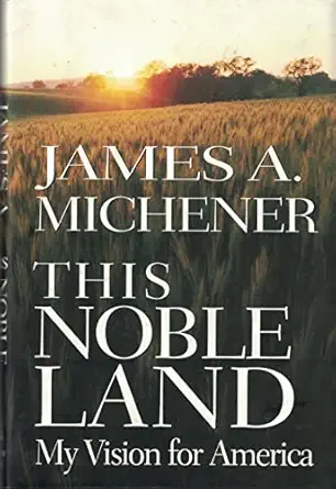 This Noble Land My Vision For America