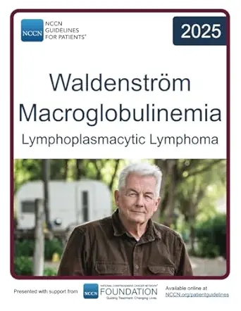 Nccn Guidelines For Patientsa Waldenstra M Macroglobulinemia