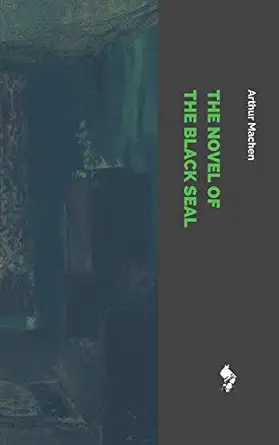 The Novel Of The Black Seal