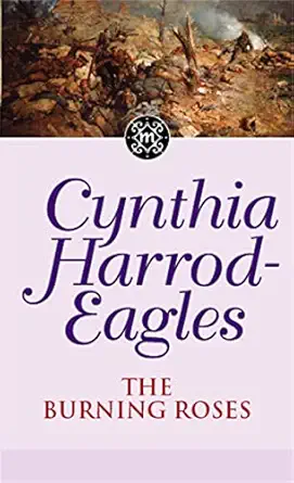 Morland Dynasty 29 The Burning Roses