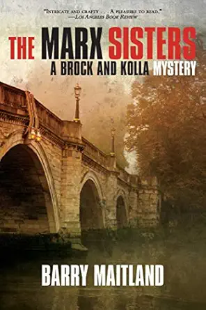 The Marx Sisters A Brock And Kolla Mystery