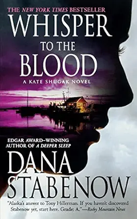 Whisper To The Blood A Kate Shugak Novel