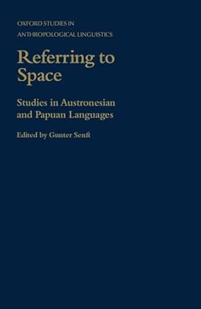 Referring To Space Studies In Austronesian And Papuan Languages 11