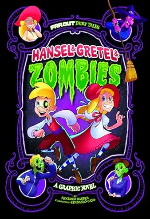 Hansel And Gretel And Zombies A Graphic Novel