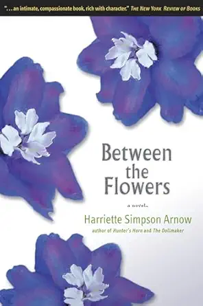 Between The Flowers A Novel