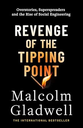 Revenge Of The Tipping Point Malcolm Gladwell