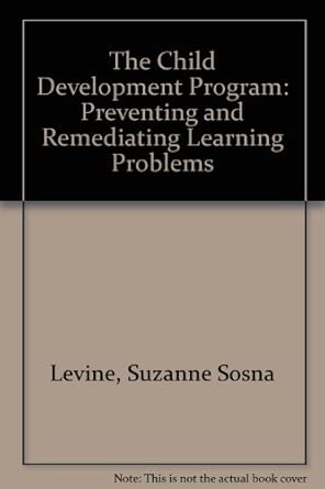 The Child Development Program Preventing And Remediating Learning Problems