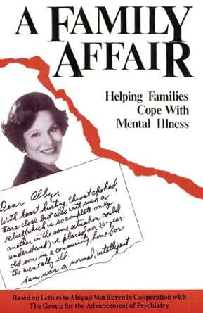 A Family Affair Helping With M I Helping Families Cope With Mental Illness A Guide For The Professions 119 V 119