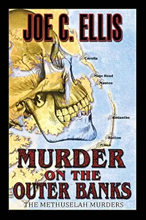 Murder On The Outer Banks The Methuselah Murders